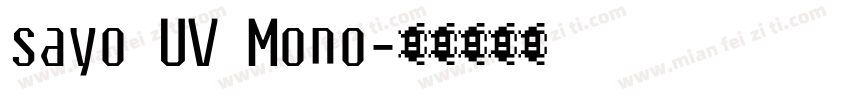 sayo UV Mono字体转换